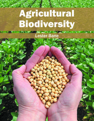 Agricultural Biodiversity de Lester Bane