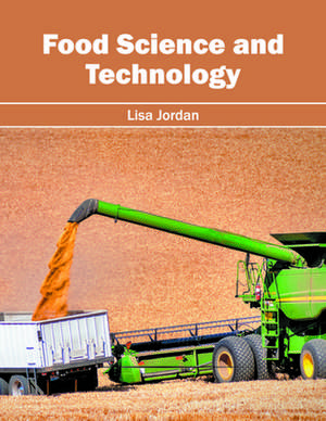 Food Science and Technology de Lisa Jordan