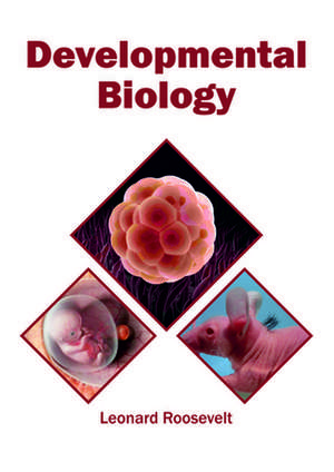 Developmental Biology de Leonard Roosevelt