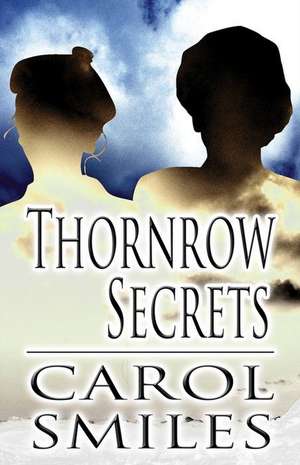 Thornrow Secrets de Carol Smiles