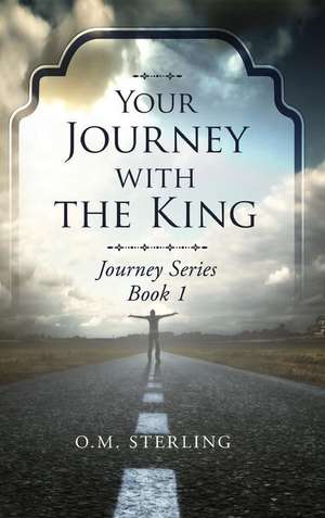 Your Journey with the King de Annemarie Fritz