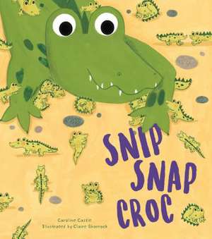 Snip Snap Croc de Caroline Castle