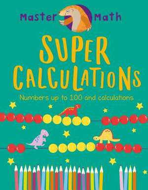 Super Calculations de Anjana Chatterjee