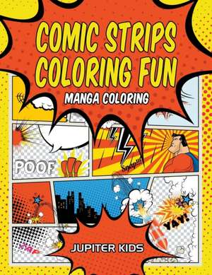 Comic Strips Coloring Fun de Jupiter Kids