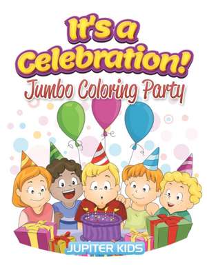 It's a Celebration! de Jupiter Kids