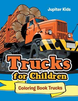 Trucks for Children de Jupiter Kids