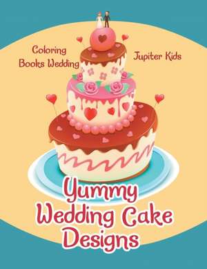 Yummy Wedding Cake Designs de Jupiter Kids