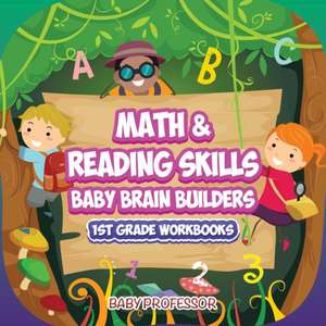 Math & Reading Skills / Baby Brain Builders | 1st Grade Workbooks de Baby