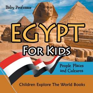 Egypt For Kids de Baby