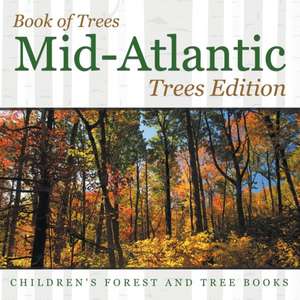 Book of Trees | Mid-Atlantic Trees Edition | Children's Forest and Tree Books de Baby