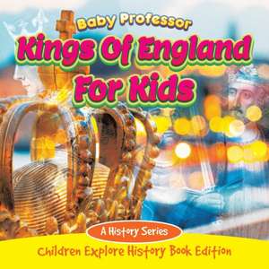 Kings Of England For Kids de Baby