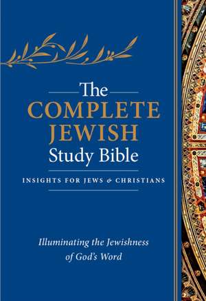 The Complete Jewish Study Bible de Rabbi Barry Rubin