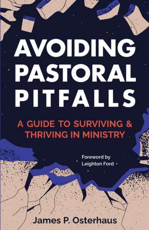 Avoiding Pastoral Pitfalls de James Osterhaus
