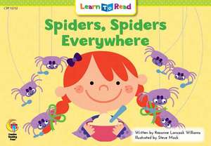 Spiders, Spiders Everywhere de Rozanne Williams