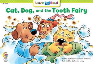 Cat, Dog and the Tooth Fairy de Rozanne Williams