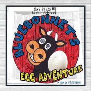 Bluebonnet's Egg Adventure de Lisa Hill