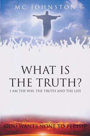 What is the Truth de Mc Johnston