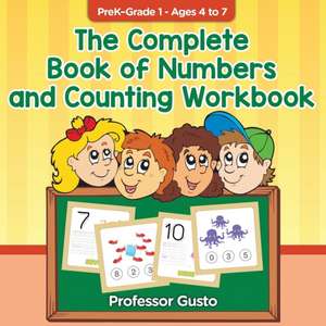 The Complete Book of Numbers and Counting Workbook | PreK-Grade 1 - Ages 4 to 7 de Gusto