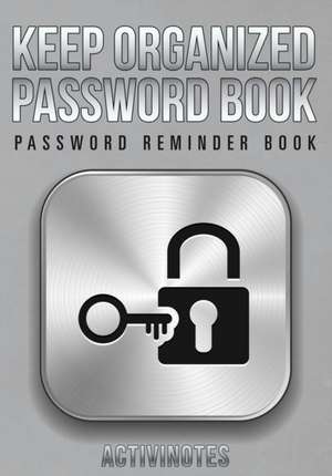 Keep Organized Password Book - Password Reminder Book de Activinotes