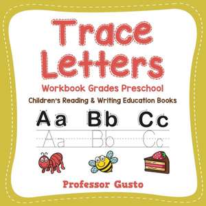 Trace Letters Workbook Grades Preschool de Gusto