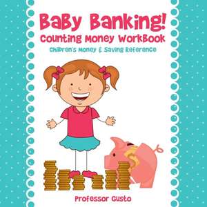 Baby Banking! - Counting Money Workbook de Gusto