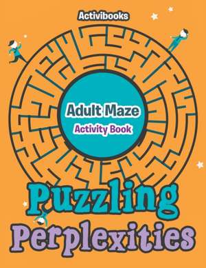 Puzzling Perplexities de Activibooks