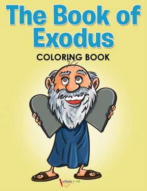 The Book of Exodus Coloring Book de Activibooks For Kids