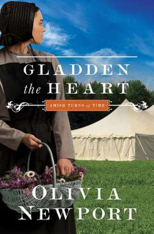 Gladden the Heart de Olivia Newport