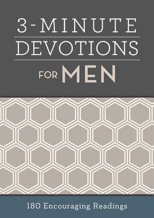 3-Minute Devotions for Men de Compiled By Barbour Staff