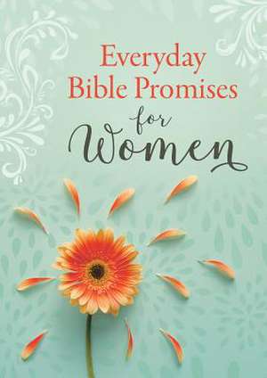 Everyday Bible Promises for Women de Compiled by Barbour Staff