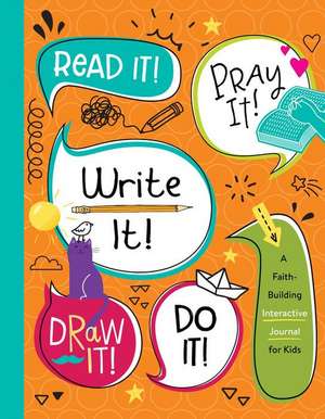 Read It! Pray It! Write It! Draw It! Do It! de Jean Fischer