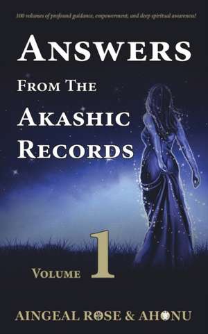 Answers From The Akashic Records - Vol 1 de Aingeal Rose O'Grady