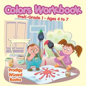 Colors Workbook PreK-Grade K - Ages 4 to 6 de Prod Igy