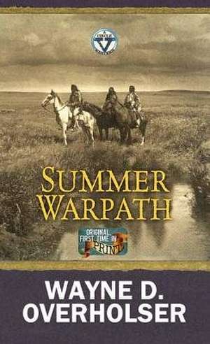 Summer Warpath de Wayne D. Overholser