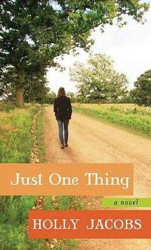 Just One Thing de Holly Jacobs