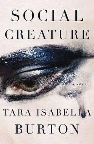 Social Creature de Tara Isabella Burton