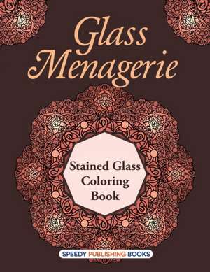 Glass Menagerie de Speedy Publishing Llc