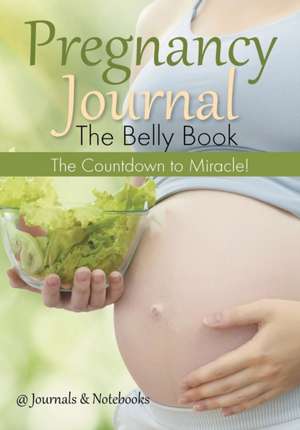 Pregnancy Journal the Belly Book de @Journals Notebooks