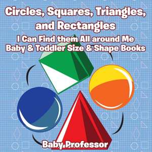 Circles, Squares, Triangles, and Rectangles de Baby