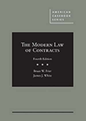 Frier, B: The Modern Law of Contracts de James J. White