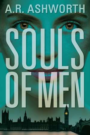 Souls of Men: An Elaine Hope Mystery de A. R. Ashworth