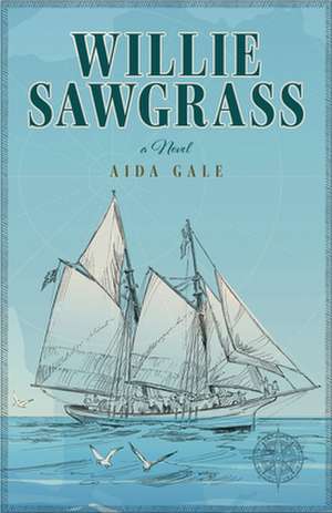 Willie Sawgrass de Aida Gale