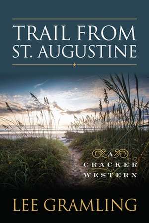 Trail from St. Augustine de Lee Gramling