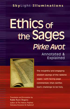 Ethics of the Sages: Pirke Avot Annotated & Explained