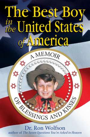 The Best Boy in the United States of America de Ron Wolfson