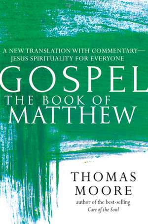 The Book of Matthew de Thomas Moore