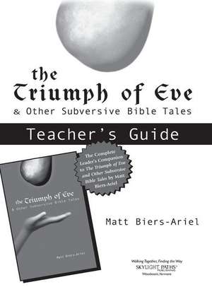 Triumph of Eve Teacher's Guide de Matt Biers-Ariel