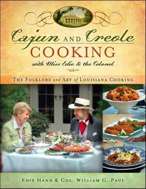 Cajun and Creole Cooking with Miss Edie and the Colonel de Edie Hand