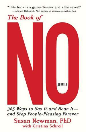 The Book of No: 365 Ways to Say It and Mean It--And Stop People-Pleasing Forever (Updated Edition) de SusanPhD Newman