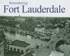 Remembering Fort Lauderdale